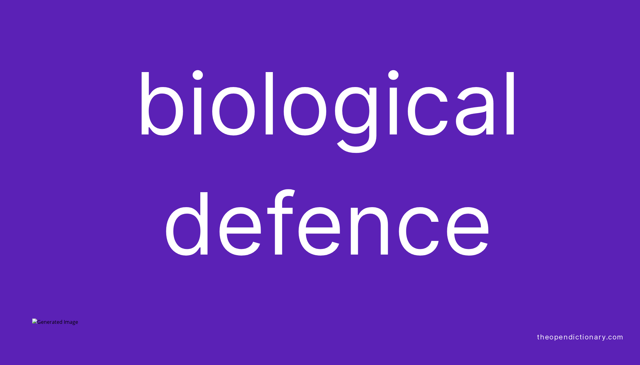 Biological defence Meaning of Biological defence Definition of